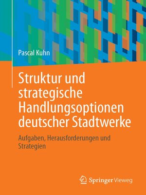 cover image of Struktur und strategische Handlungsoptionen deutscher Stadtwerke